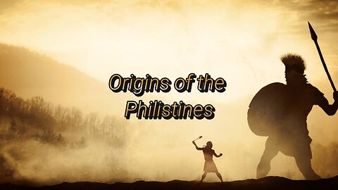 LMTH #70 - Origins of the Philistines