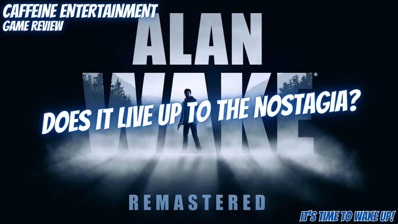 Alan Wake Remastered - Revisited