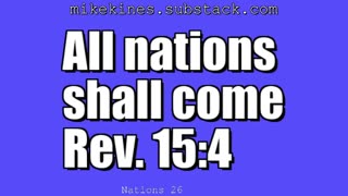 Nations 026 All Nations Shall Come - Revelation 15-4