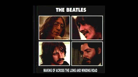 The BEATLES MAKING of ACROSS LONG And WINDING Road BOOTLEG