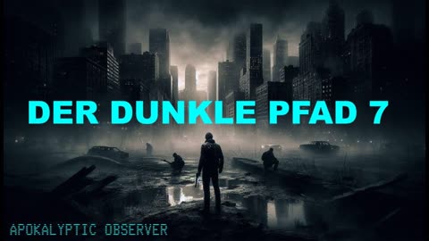 Der dunkle Pfad Teil 7 [Survival - Deutsch]