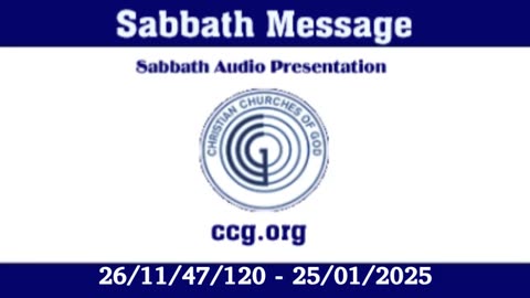 Sabbath Message (Audio) for 26/11/47/120 - 25/01/2025