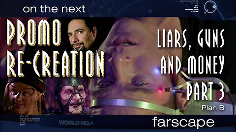 Farscape - 2x21 - Liars, Guns and Money Part 3 - Sci-Fi Channel Promo Re-Creation