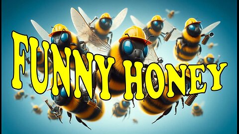 FUNNY HONEY - A brief musical number