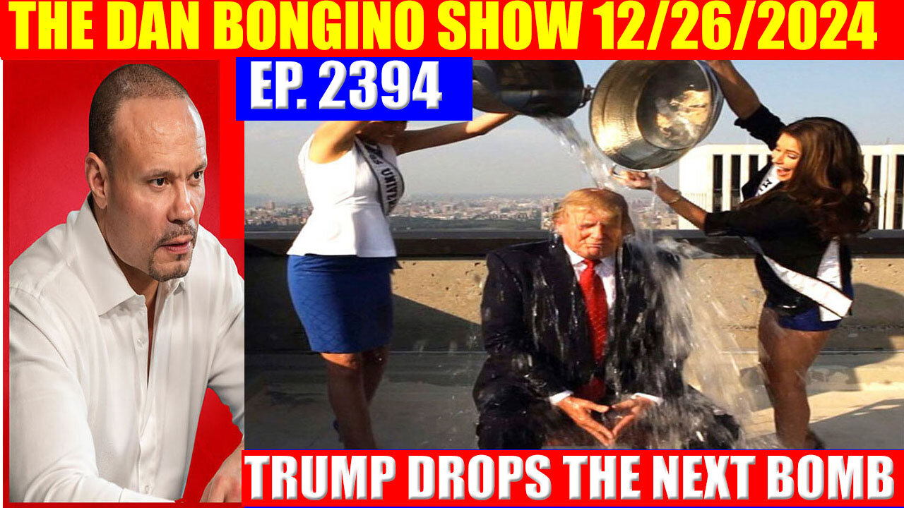 The Dan Bongino Show 12.26 💥 MERRY CHRISTMAS 💥 Trump Got'em All, AND WE KNOW, Phil Godlewski