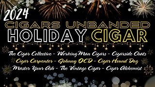 Cigars Unbanded #55 - Holiday Cigar