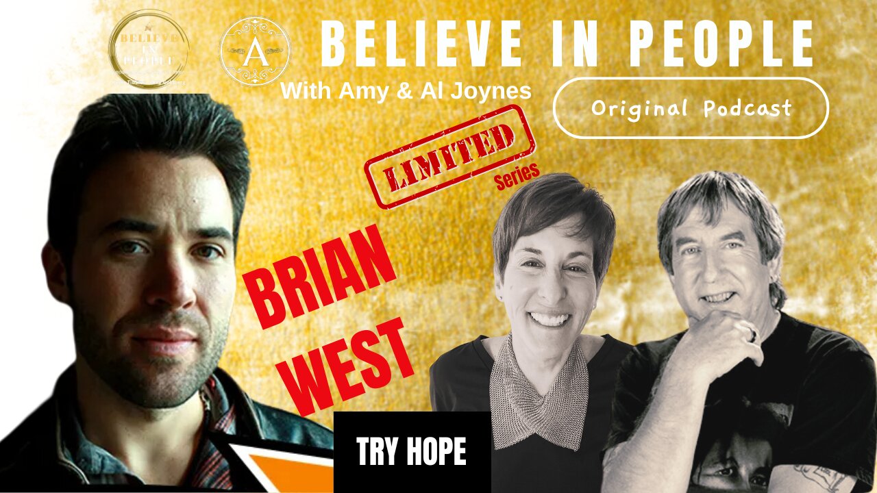 EP. 123: BELIEVE IN PEOPLE. Meet Brian West