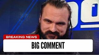 Drew McIntyre Makes Big John Cena Comment