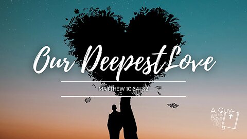 Our Deepest Love