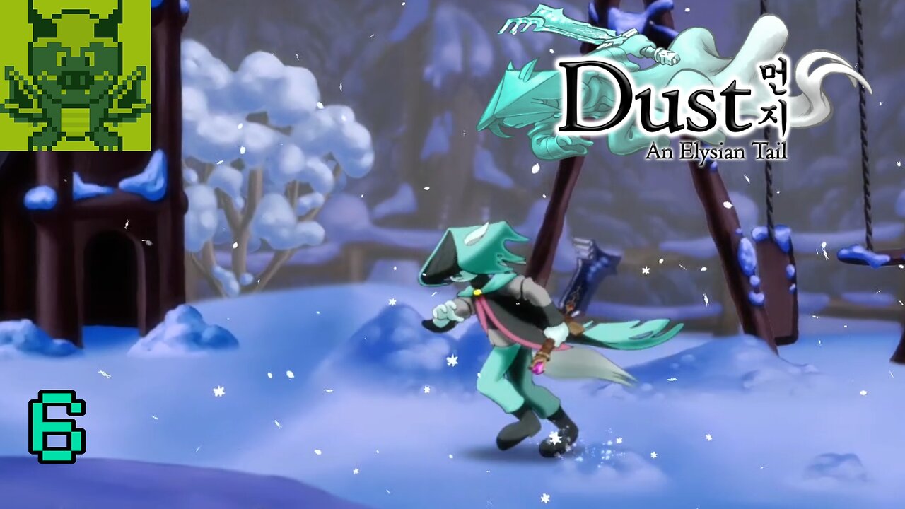 [Who You Are] Dust An Elysian Tail #6