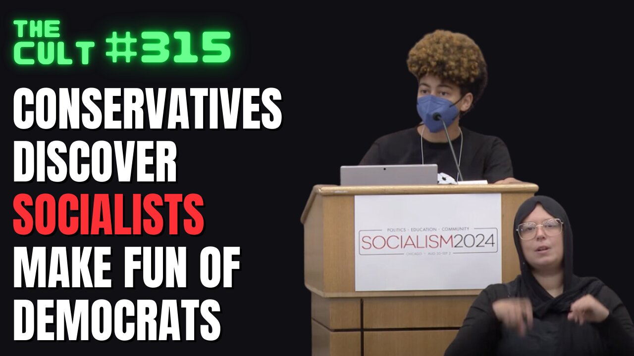 The Cult #315: Conservatives Discover That Socialists And Communists Hate Democrats