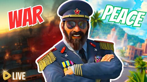 🟢Live : Tropical Utopia or War Torn Wasteland? We become the new El- Presidente