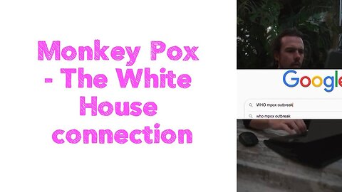 Monkey Pox - The White House connection