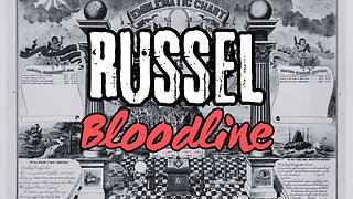 The Russel Bloodline (and Freemasonry)