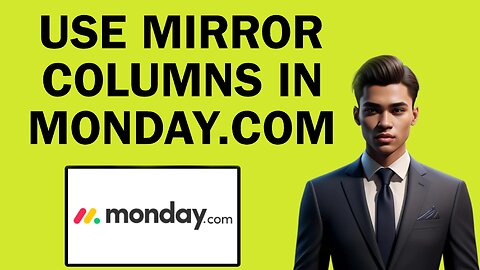 How To Use Mirror Columns In Monday.com | Easy Tutorial