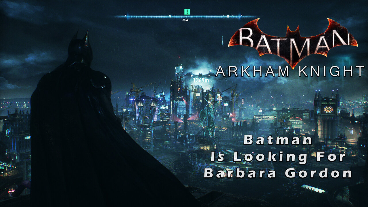 Batman Arkham Knight Walkthrough Gameplay EP~3 I ONLY COUNT FOR