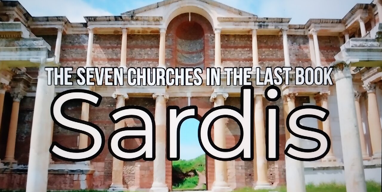 The Seven Churches in the Last Book Sardis