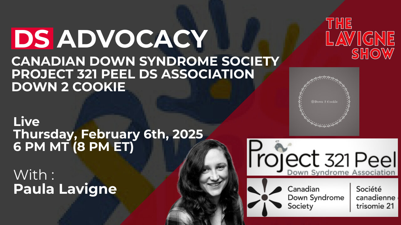 DS Advocacy w/ Canadian Down Syndrome Society, Project 321 Peel & Down 2 Cookie