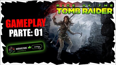 Gameplay Rise of the Tomb Raider: Supervivencia Extrema en Siberia | Parte 1