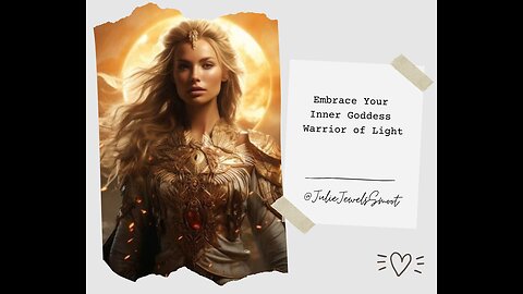 Embracing Your Inner Goddess Warrior of Light