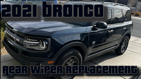 CHEAPEST 2021 Bronco rear wiper replacement