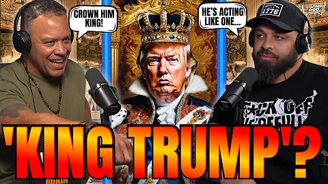 Should We Make Trump The "King" of America?