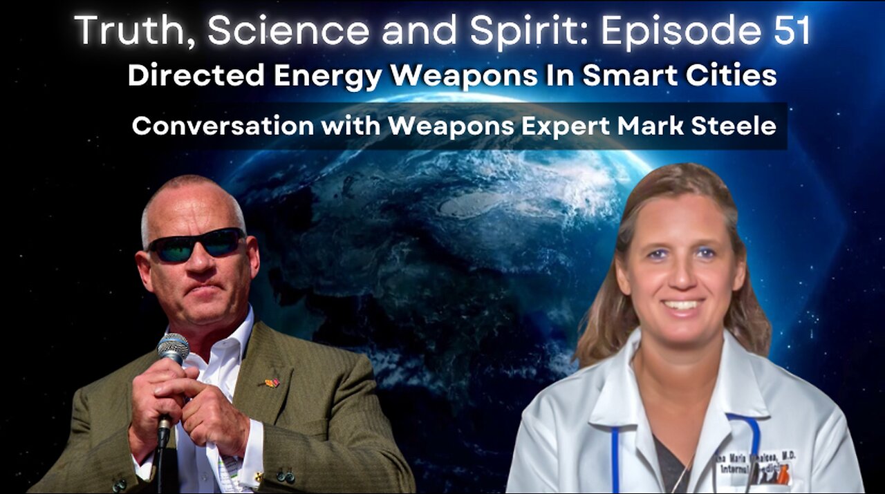 Directed Energy Weapons In Smart Cities - Conversation with Weapons Expert Mark Steele - TSS EP 51