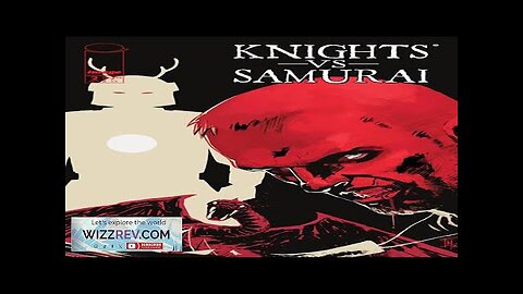 Knights Vs Samurai #2 (Cover B Mele) Review