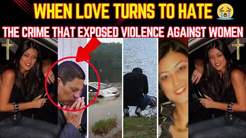 WHEN LOVE TURNS TO HATE: THE CRIME THAT EXPOSED VIOLENCE AGAINST WOMEN