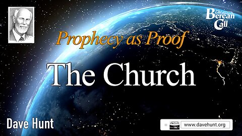 The Church - Prophecy as Proof Part Five