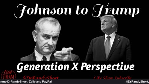 Johnson to Trump Generation X Perspective