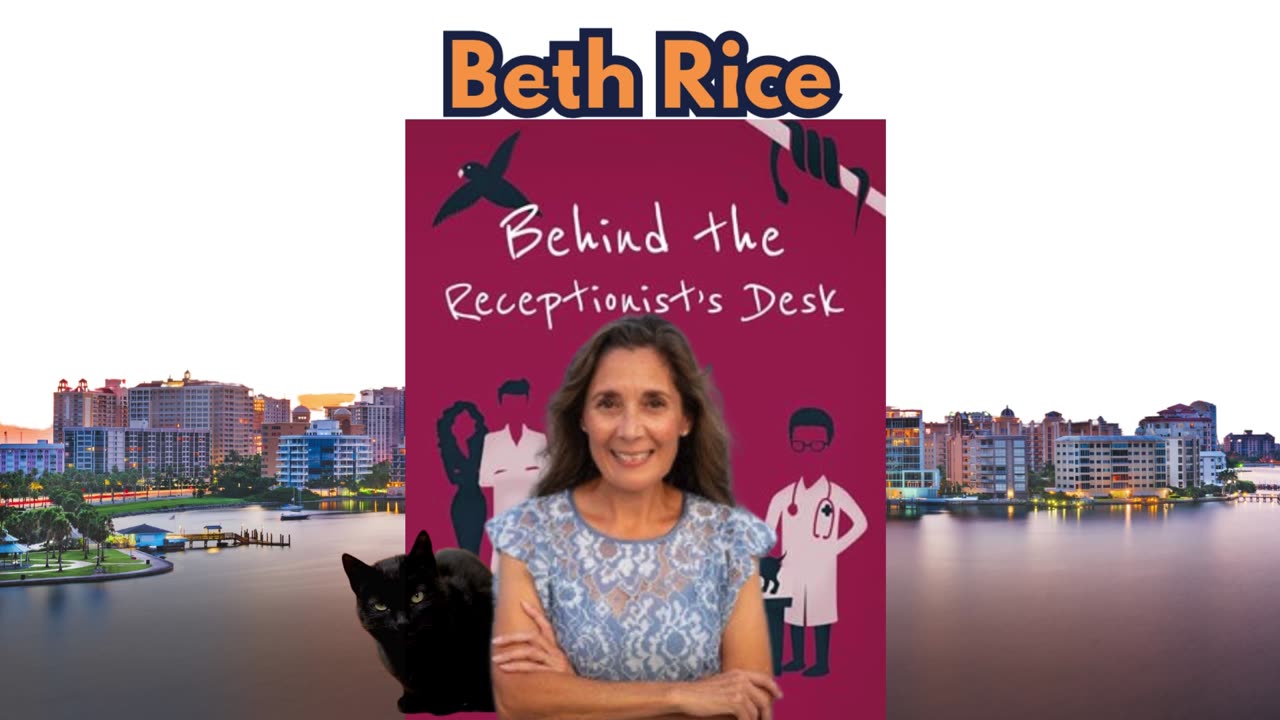 Sarasota Author Beth Rice: "Behind the Receptionist's Desk"