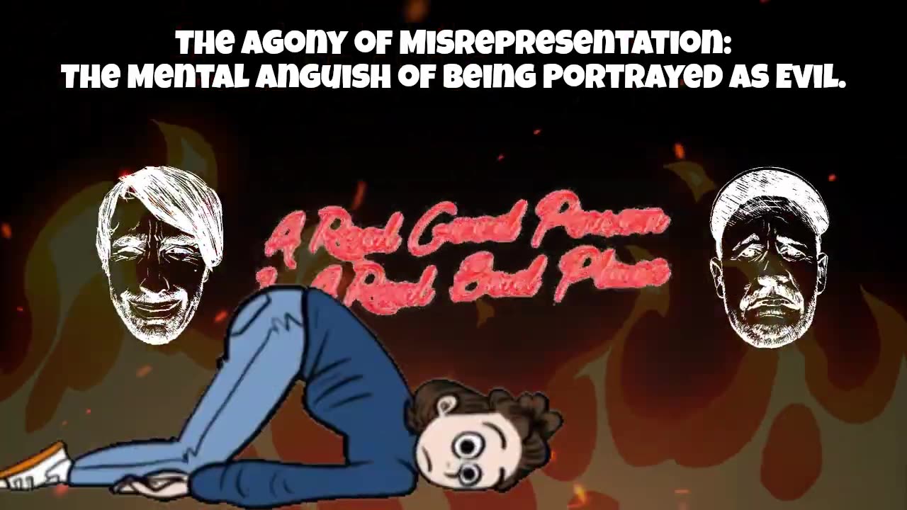 The Agony of Misrepresentation: The Mental Anguish of Being Portrayed as Evil.