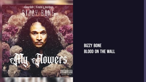 Bizzy Bone - Blood On The Wall