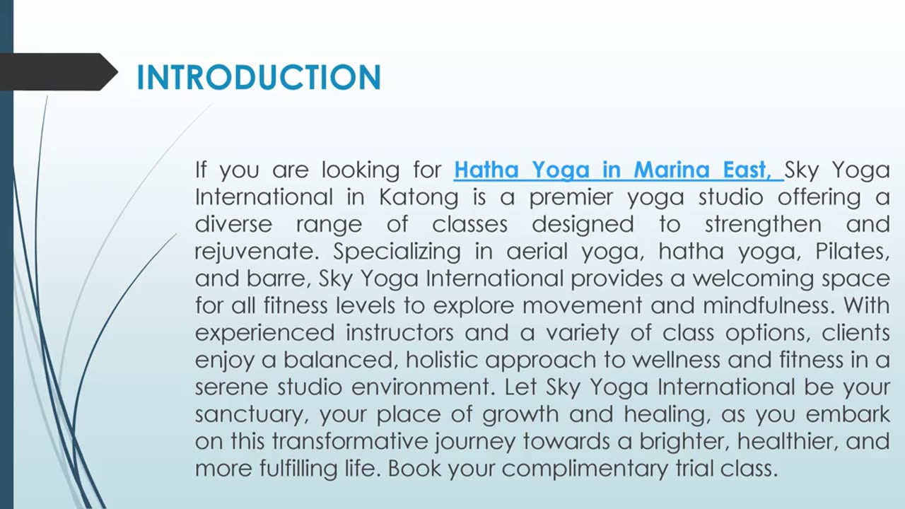 If you are looking for Hatha Yoga in Marina East