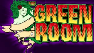 Green Room Radio: The Last Stage