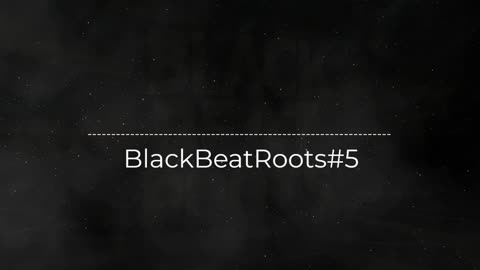 BlackBeatRoots#EP01 ♫ The POWER of HIP HOP at its BEST!