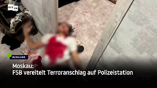 Moskau: FSB vereitelt Terroranschlag auf Polizeistation