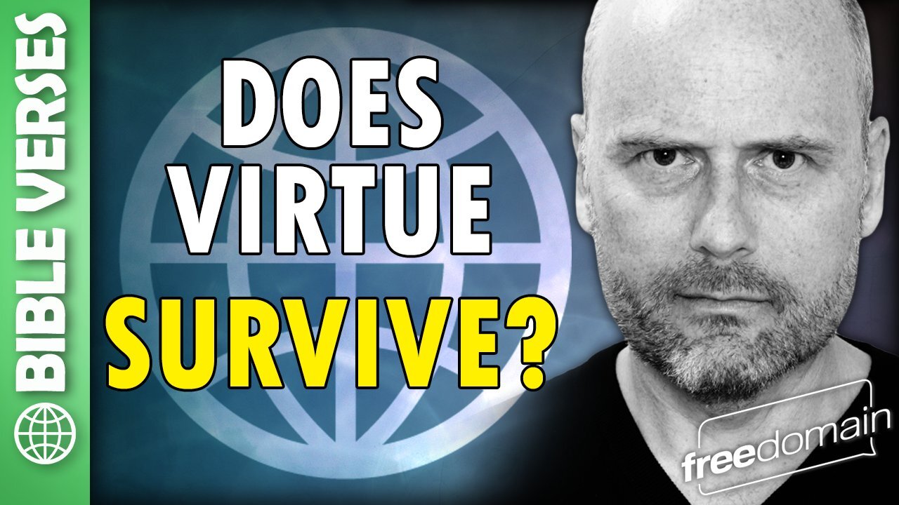 Does Virtue Survive? Bible Verses