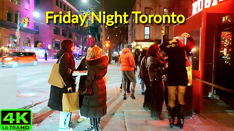 【4K】Toronto Friday Night Downtown Nightlife Canada 🇨🇦