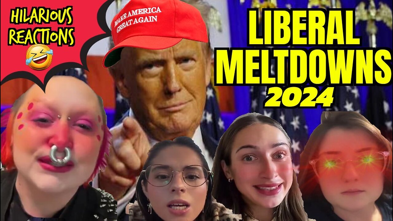 Liberal Meltdowns 12 | Hilarious Reactions To Mental Breakdowns By The Left Over Trump