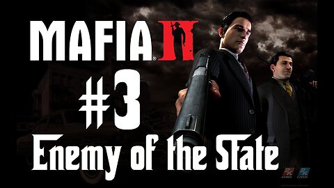 Mafia 2 - Walkthrough Gameplay Part 6 Chapter #3 - Enemy Of The State Ultra Settings[4K UHD]