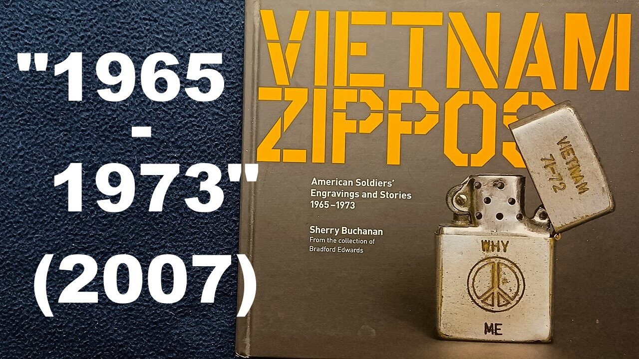 VIETNAM ZIPPOS, American Soldiers' Engravings and Stories 1965-1973, Sherry Buchanan, 2007