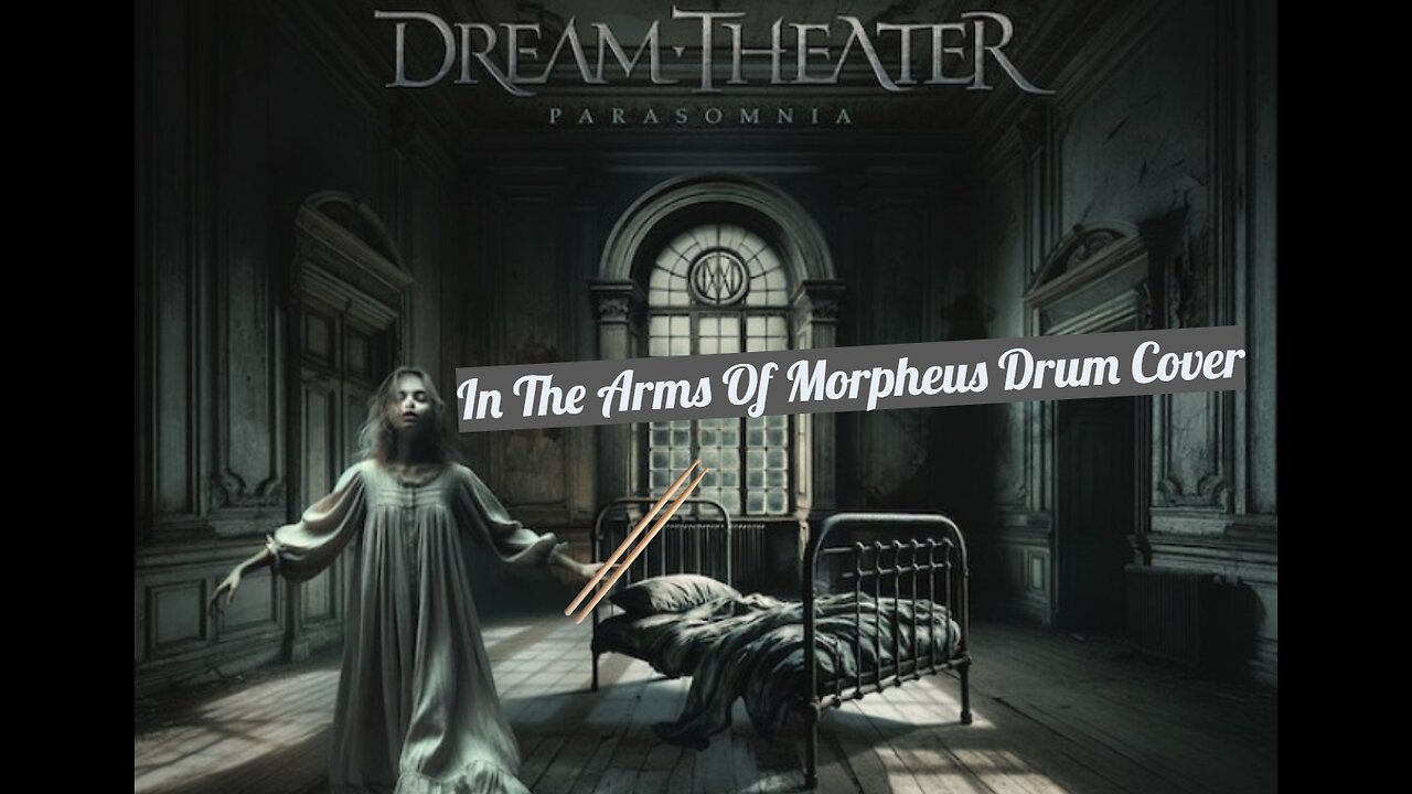 In The arms Of Morpheus - Dream Theater (Drum Cover)