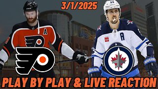 Winnipeg Jets vs Philadelphia Flyers Live Reaction | NHL | 3/1/2025 | Flyers vs Jets