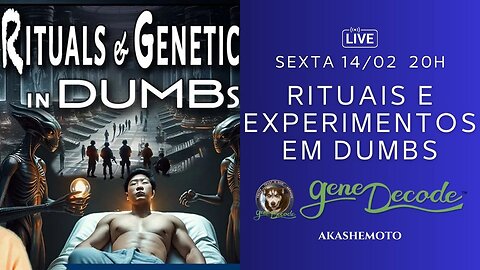 Rituais e Experimentos em DUMBs por G3ne D3code | Live 14 fev 2025