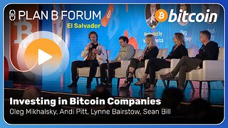 Investing in Bitcoin Companies - Plan ₿ Forum El Salvador 2025