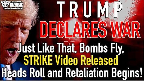 Trump Declares War! Bombs Dropped, Strike Footage Released, And Retaliation Underway!