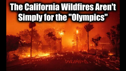 RichieFromBoston - The California Wildfires Aren't Simply for the 'Olympics'