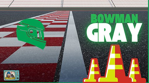 Bowman Gray : Racing